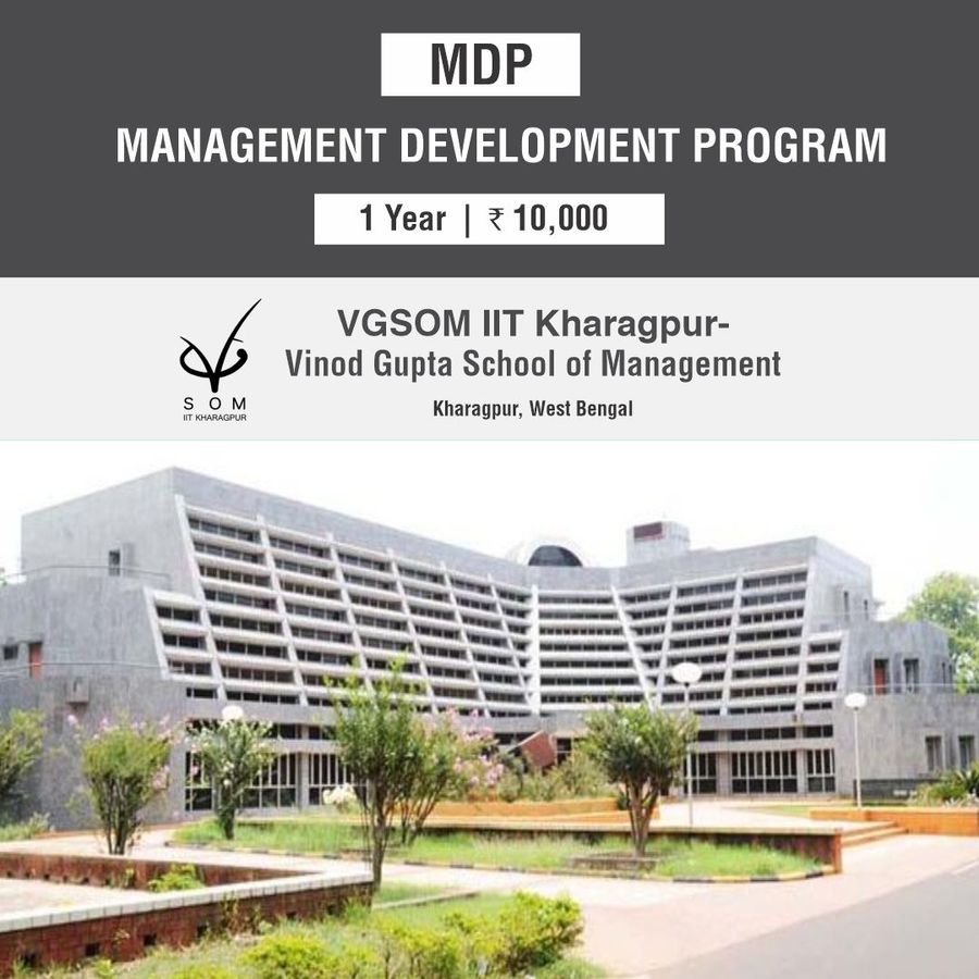 Management Development Programme at Vgsom Iit Kharagpur - Vinod Gupta School of Management, Kharagpur